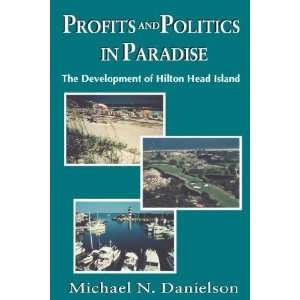   of Hilton Head Island [Paperback] Michael N. Danielson Books