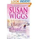 Snowfall at Willow Lake (The Lakeshore Chronicles) by Susan Wiggs (Feb 
