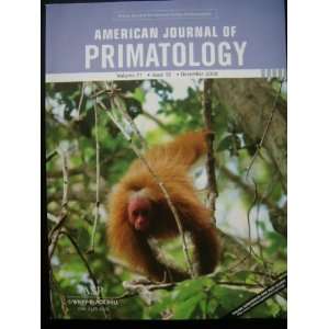   of Primatology Volume 71 Issue 12 December 2009 Paul A. Garber Books