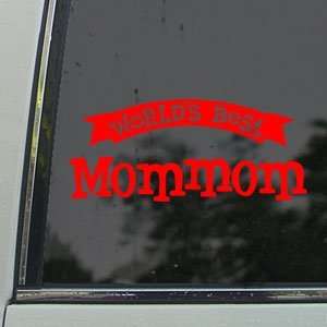  Worlds Best Mommom Red Decal Car Truck Window Red Sticker 