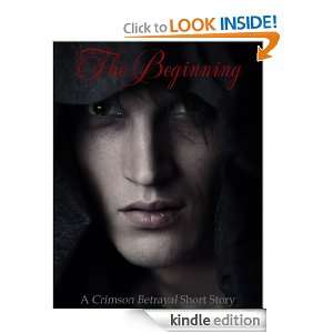 Crimson Betrayal Short Story   The Beginning: Casey Blumenstock 