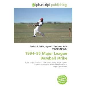    1994 95 Major League Baseball strike (9786132892010) Books