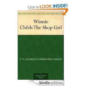 Winnie Childs The Shop Girl C. N. (Charles Norris) Williamson, A. M 