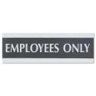 Stamp & Sign Century Series Employees Only Sign, 9w1/2d3h