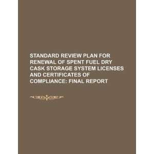 Standard review plan for renewal of spent fuel dry cask storage system 