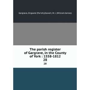 The parish register of Gargrave, in the County of York  1558 1812. 28