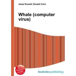  Whale (computer virus) Ronald Cohn Jesse Russell Books