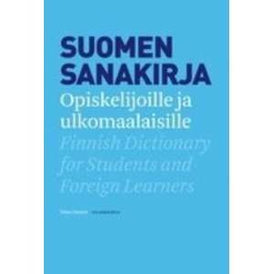 Suomen sanakiria opiskeliioille ia ulkomaalaisille. Finnish Dictionary 
