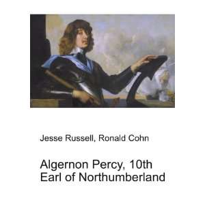  Algernon Percy, 10th Earl of Northumberland Ronald Cohn 