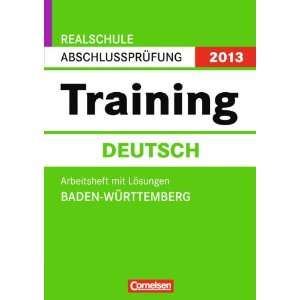Abschlussprüfung Deutsch: Training. Baden Württemberg   Realschule 