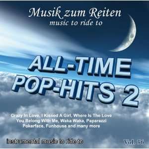 ALL TIME POP HITS 2   Musik zum Reiten Vol. 56   Kürmusik 