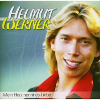 Mein Herz Nennt Es Liebe: Helmut Werner