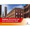 Architektur in Hamburg seit 1900 251 bemerkenswerte Bauten  