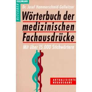 Wörterbuch der medizinischen Fachausdrücke.  Josef 