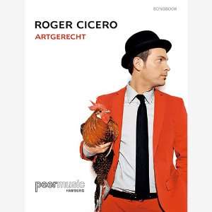 Roger Cicero   Artgerecht Songbook (Noten)  Roger Cicero 