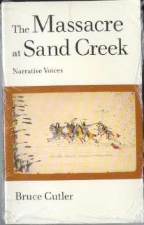 Cheyenne The Massacre at Sand Creek   1864   BRAND NEW  