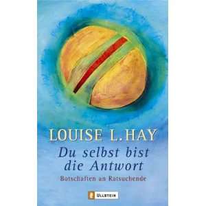   Antwort Botschaften an Ratsuchende  Louise L. Hay Bücher