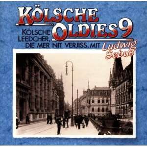 Kölsche Oldies 9 Ludwig Sebus  Musik