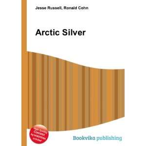  Arctic Silver Ronald Cohn Jesse Russell Books