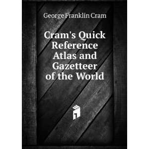  Crams Quick Reference Atlas and Gazetteer of the World 