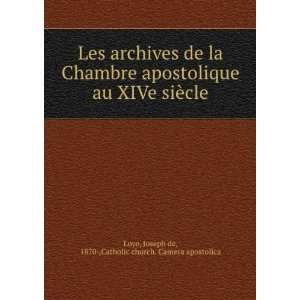  Les archives de la Chambre apostolique au XIVe siÃ¨cle 