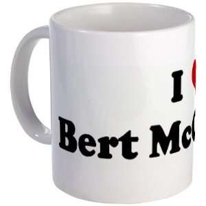  I Love Bert McCracken Humor Mug by  Kitchen 