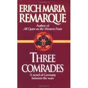  Three Comrades [Paperback] Erich Maria Remarque Books
