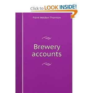  Brewery accounts Frank Weldon Thornton Books