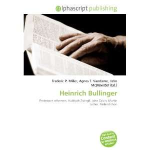  Heinrich Bullinger (9786133870352) Books