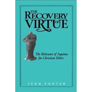   of Aquinas for Christian Ethics [Paperback]: Jean Porter: Books