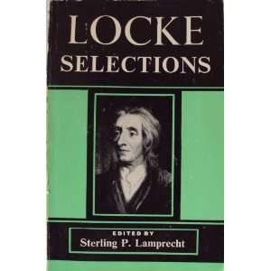  Locke Selections John Locke, Sterling P Lamprecht Books
