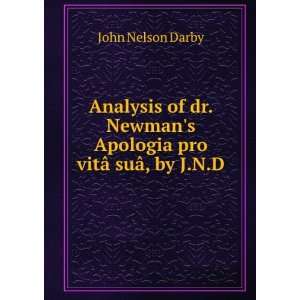   Apologia pro vitÃ¢ suÃ¢, by J.N.D. John Nelson Darby Books
