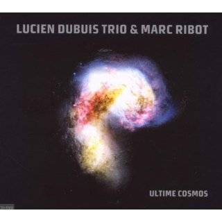 Ultime Cosmos (W/Dvd) (Dig) by Marc Ribot and Lucien Dubuis ( Audio 