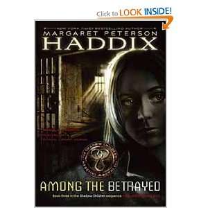    Among the Betrayed (9780689839092) Margaret Peterson Haddix Books