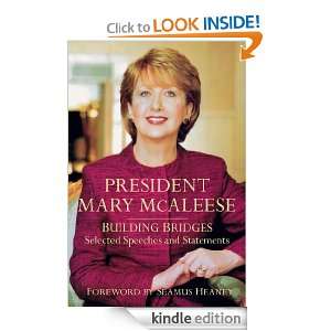 President Mary McAleese Building Bridges   Selected Speeches and 