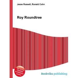  Roy Roundtree Ronald Cohn Jesse Russell Books