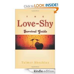 The Love shy Survival Guide Talmer Shockley  Kindle Store
