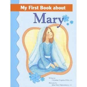   My First Book about Mary [Paperback] Christine Virginia Orfeo Books
