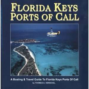  The Florida KEYS Ports of Call & Anchorages Everything 
